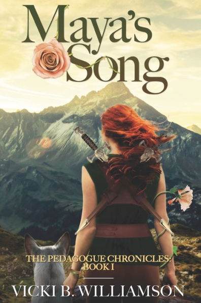 Maya's Song: The Pedagogue Chronicles: Book I