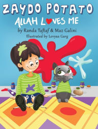 Title: Zaydo Potato: Allah Loves Me, Author: Laura Maine