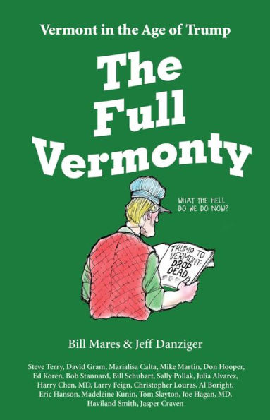The Full Vermonty: Vermont in the Age of Trump