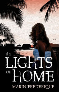 Title: The Lights of Home, Author: Marin Frederique