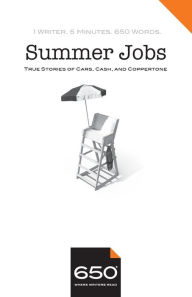 Title: 650 Summer Jobs: True Stories of Cars, Cash, and Coppertone, Author: Annabel Monaghan