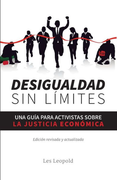 Desigualdad sin lï¿½mites: Una guï¿½a para activistas sobre la justicia econï¿½mica