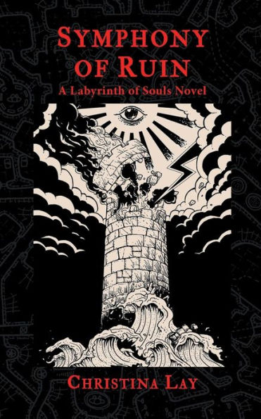 Symphony of Ruin: A Labyrinth Souls Novel