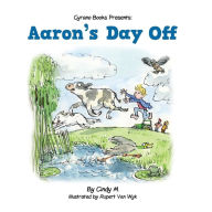 Title: Aaron's Day Off, Author: Cindy Mackey