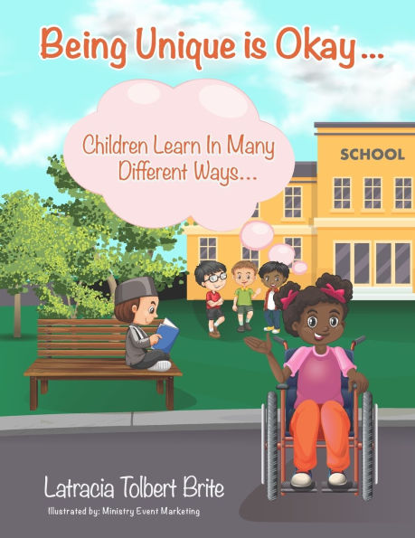 Being Unique Is Okay...: Children Learn in Many Different Ways