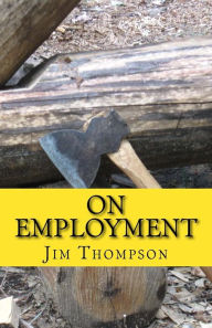 Title: On Employment, Author: Jim Thompson