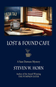 Text books download links Lost & Found Cafe: A Sam Dawson Mystery 9780999124833 in English