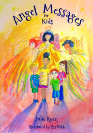 Title: Angel Messages For Kids, Author: Julie Ryan