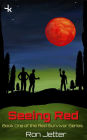 Seeing Red: Book One of the Red Survivor Series