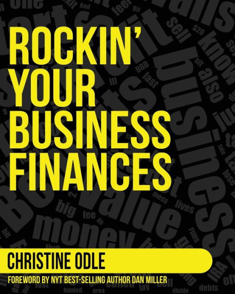 Rockin' Your Business Finances: A Step-by-Step Workbook to Making More by Making Less