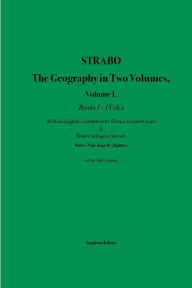 Title: Strabo The Geography in Two Volumes: Volume I. Books I - IX ch.2, Author: Strabo