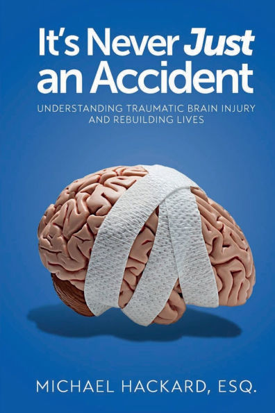 It's Never Just an Accident: Beyond the Understanding Traumatic Brain Injury and Rebuilding Lives