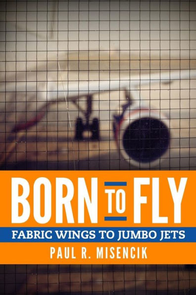 Born to Fly: From Fabric Wings to Jumbo Jets
