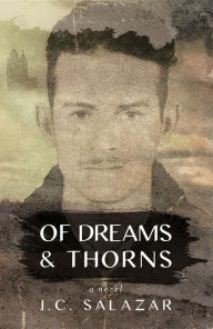 Title: OF DREAMS & THORNS: a novel, Author: Martoven