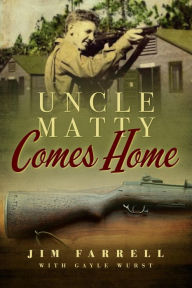 Title: Uncle Matty Comes Home, Author: James Farrell