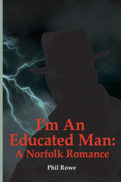 I'm an Educated Man: A Norfolk Romance