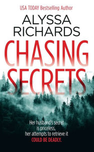 Title: Chasing Secrets: A Suspenseful Thriller, Author: Alyssa Richards