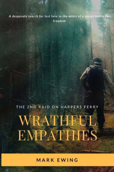 Wrathful Empathies: The Second Raid on Harpers Ferry