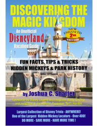 Title: Discovering the Magic Kingdom: An Unofficial Disneyland Vacation Guide, Author: Mike Hardey