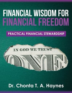 Financial Wisdom For Freedom: Practical Stewardship
