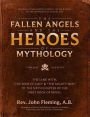 The Fallen Angels and the Heroes of Mythology: The Sons of God and the Mighty Men of the Sixth Chapter of the First Book of Moses