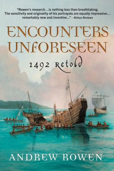 Encounters Unforeseen: 1492 Retold
