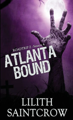 Atlanta Bound By Lilith Saintcrow Paperback Barnes Noble