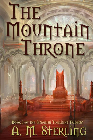 The Mountain Throne: Book I of the Sindathi Twilight Trilogy