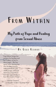 Free new age audio books download From Within: My Path of Hope and Healing from Sexual Abuse by  9780999211144 English version MOBI CHM PDF