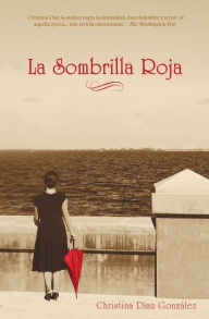 Title: La Sombrilla Roja, Author: Christina Diaz Gonzalez