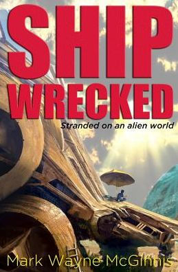 Ship Wrecked: Stranded on an alien world