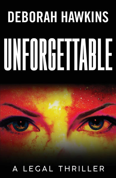 Unforgettable, a Legal Thriller