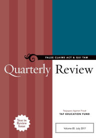 Title: False Claims Act & Qui Tam Quarterly Review, Author: Taxpayers Against Fr Taf Education Fund