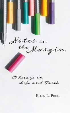 Notes in the Margin: 30 Essays on Life and Faith