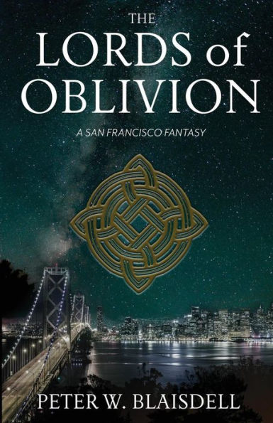 The Lords of Oblivion: A San Francisco Fantasy