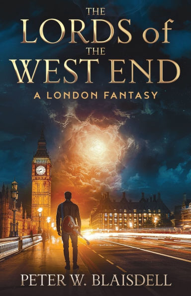 The Lords of the West End: A London Fantasy