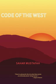 Title: Code of the West, Author: Sahar Mustafah