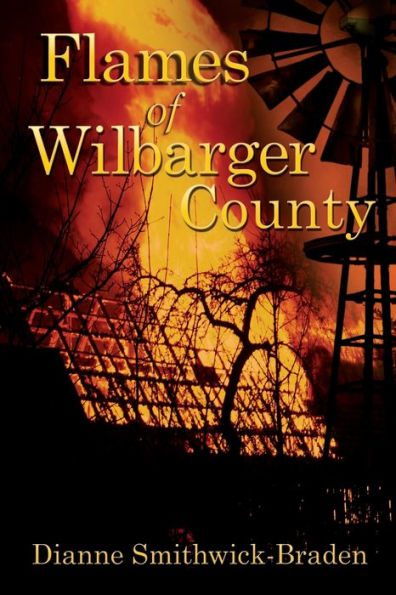 Flames of Wilbarger County: Book Three the County Series
