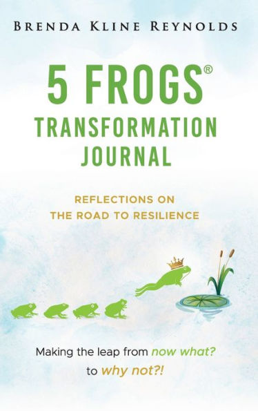 5 FROGS Transformation Journal