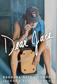 Title: Dear Jack: A Love Letter, Author: Barbara Bates Conroy