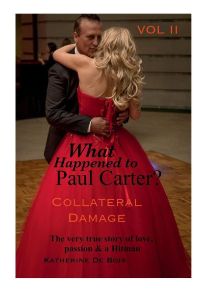 What Happened to Paul Carter? VOL II: Collateral Damage