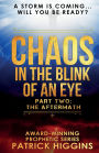 Chaos In The Blink Of An Eye: Part Two: The Aftermath