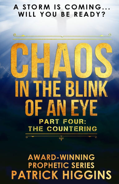 Chaos In The Blink Of An Eye: Part Four: The Countering