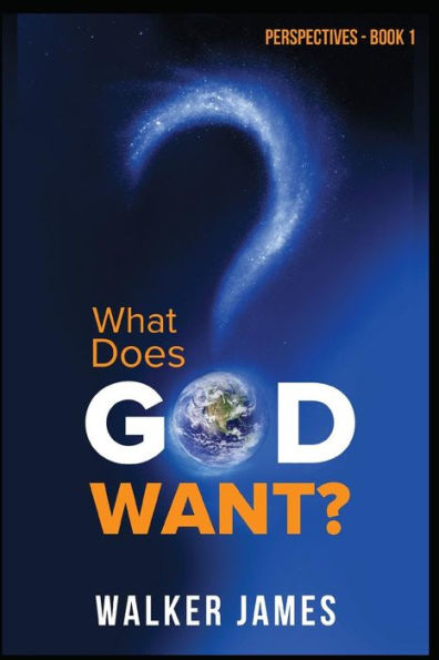 Perspectives - Book 1 What Does God Want?