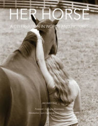 Free computer e books downloads Her Horse: A Celebration in Words and Pictures by  CHM DJVU (English literature)