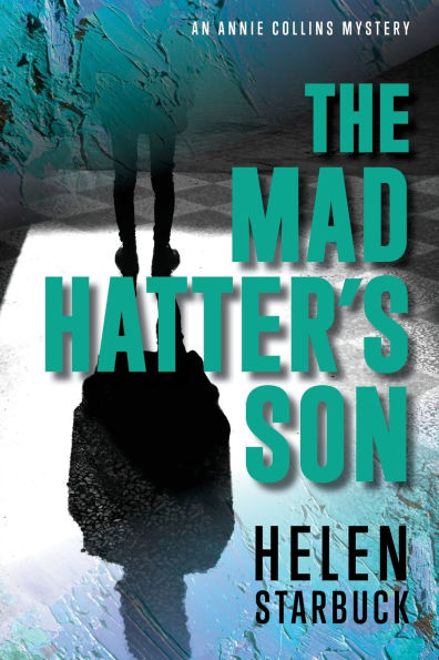 The Mad Hatter's Son: An Annie Collins Mystery