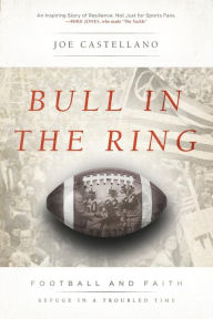 Title: Bull in the Ring: Football and Faith, Refuge in a Troubled Time, Author: Bad Advice