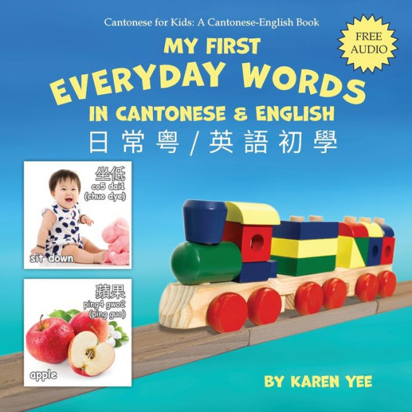 My First Everyday Words Cantonese and English: with Jyutping pronunciation