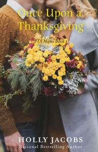 Title: Once Upon a Thanksgiving, Author: Holly Jacobs