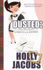 Dusted: A Maid in LA Mysteries